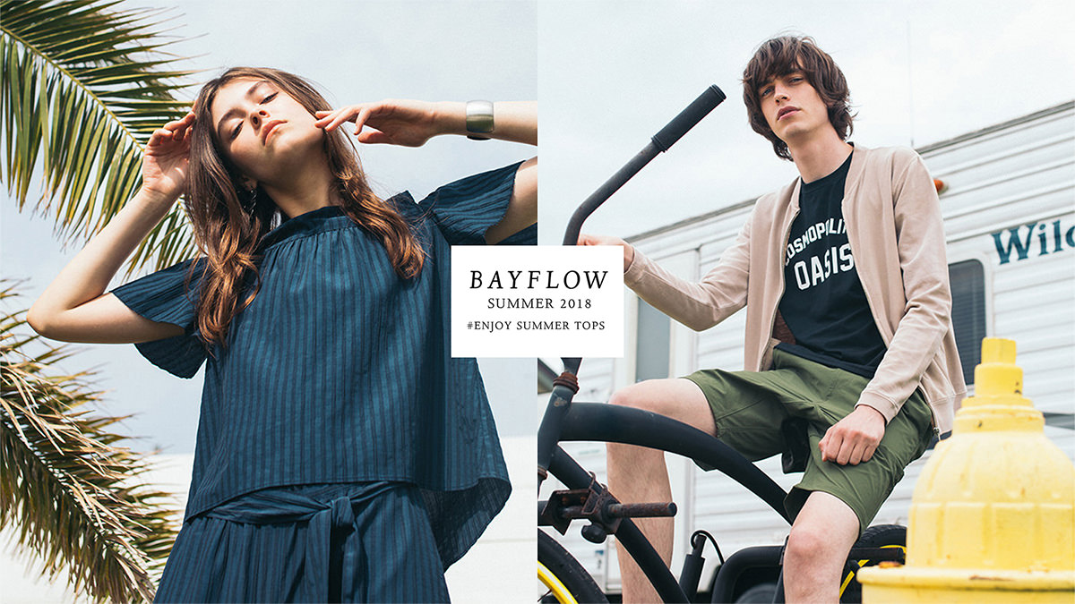 BAYFLOW 特設サイト「2018 SUMMER COLLECTION」